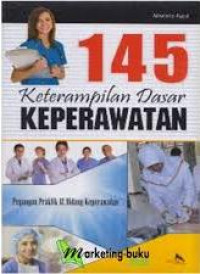 Image of 145 Keterampilan Dasar Keperawatan