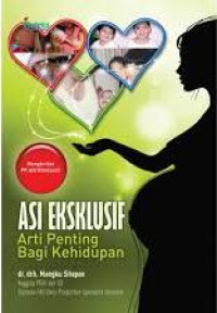 Image of ASI Eksklusif : Arti Penting bagi Kehidupan