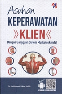 Image of Asuhan Keperawatan Klien dengan Gangguan Sistem Muskuloskeletal
