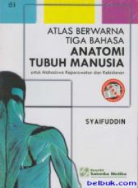 Image of Atlas Berwarna Tiga Bahasa Anatomi Tubuh Manusia
