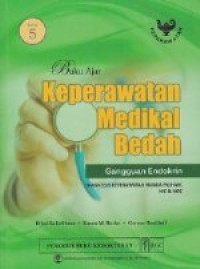 Image of Buku Ajar Keperawatan Medikal Bedah : Gangguan Endokrin, Edisi 5
