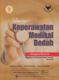 Image of Buku Ajar Keperawatan Medikal Bedah : Gangguan Respirasi, Edisi 5