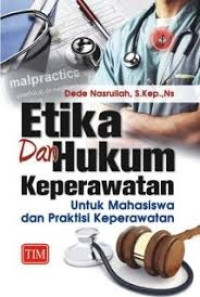 Image of Etika dan Hukum Keperawatan untuk Mahasiswa dan Praktisi Keperawatan