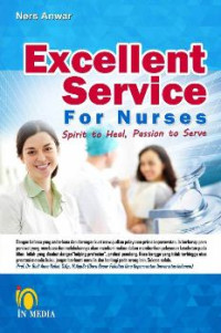 Image of Excellent Service for Nurses : Spirit to Heal, Passion to Serve