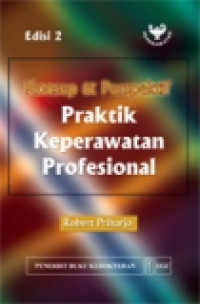 Image of Konsep dan Perspektif Praktik Keperawatan Profesional, Edisi 2