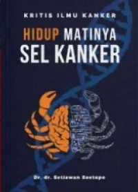 Image of Kritis Ilmu Kanker : Hidup Matinya Sel Kanker