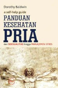Image of Panduan Kesehatan Pria : dari Seksualitas hingga Manajemen Stres