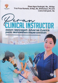 Image of Peran Clinical Instructor dalam Mencegah Adverse Events pada Mahasiswa Keperawatan