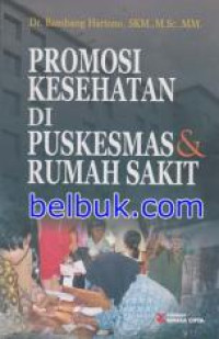 Image of Promosi Kesehatan di Puskesmas dan Rumah Sakit