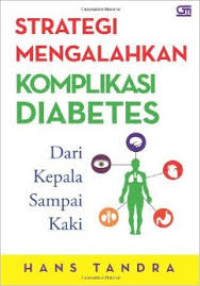 Image of Strategi Mengalahkan Komplikasi Diabetes dari Kepala Sampai Kaki