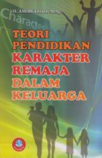 Image of Teori Pendidikan Karakter Remaja dalam Keluarga