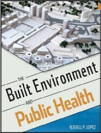 Image of The Built Environment and Public Health (Public Health/Environmental Health)