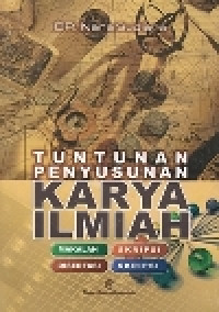 Image of Tuntunan Penyusunan Karya Ilmiah : Makalah, Skripsi, Tesis, Disertasi