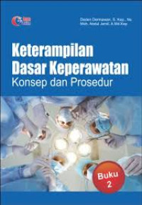 Image of Keterampilan Dasar Keperawatan Konsep dan Prosedur